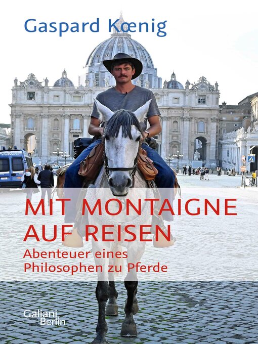 Titeldetails für Mit Montaigne auf Reisen nach Gaspard Koenig - Verfügbar